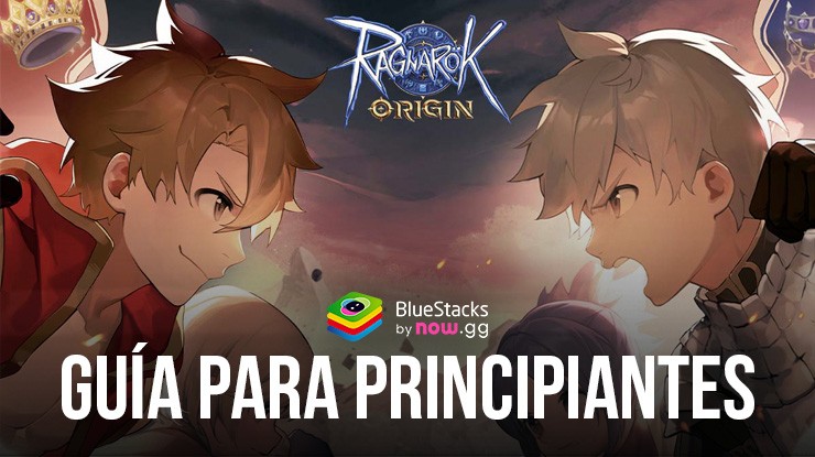 Ragnarok Origin: ROO Guía para principiantes comprende los diferentes elementos del juego