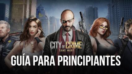 Guía para principiantes de BlueStacks para jugar City of Crime: Gang Wars