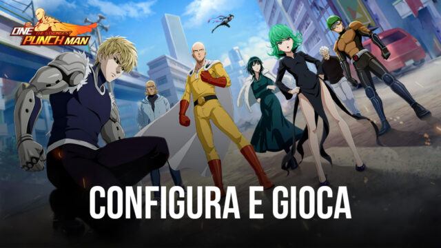 Gioca One Punch Man: The Strongest su PC con BlueStacks