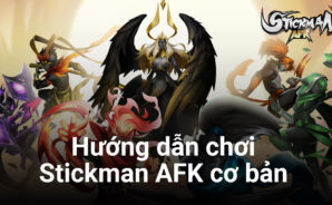 Hướng dẫn cho người lần đầu chơi Stickman AFK