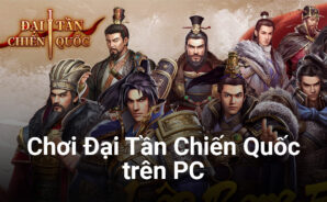 Cùng chơi Đại Tần Chiến Quốc trên PC với BlueStacks