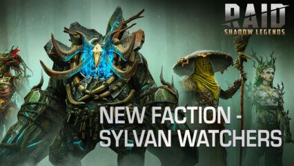 RAID: Shadow Legends – New Faction Sylvan Watchers and New Champions in Patch 6.20