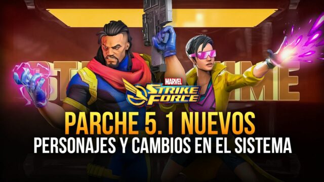 Marvel Strike Force Parche 5.1 – Detalles Sobre los Nuevos Personajes y Cambios a Sistemas
