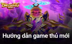 Hướng dẫn game thủ mới chơi Triệu Hồi Sư AFK trên PC