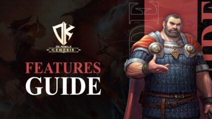 DK Mobile: Genesis on PC – How to Use BlueStacks to Optimize Your Gameplay in This New Mobile MMORPG