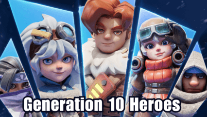 A Guide to Generation 10 Heroes in Whiteout Survival