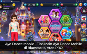 AyoDance Mobile &#8211; Tips Main AyoDance Mobile di BlueStacks, Auto PRO!