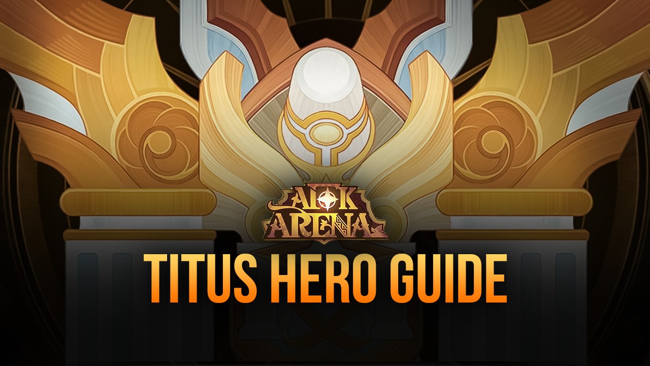 AFK Arena: Guide to Titus by BlueStacks