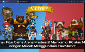 Kenali Fitur Game Arena Masters 2