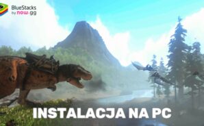 Jak zainstalować i uruchomić ARK: Ultimate Mobile Edition na PC z BlueStacks