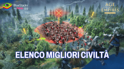 Age of Empires Mobile: elenco dei livelli per le migliori civiltà