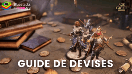 Guide de Devises dans Age of Empire Mobile – Toutes les Devises et Comment les Utiliser