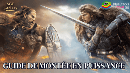 Guide pour Augmenter Votre Puissance dans Age of Empires Mobile