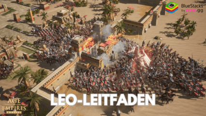 Leo in Age of Empires Mobile – Fähigkeiten, Builds und Tipps, um diesen epischen Helden zu meistern