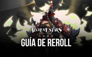 Alchemy Stars &#8211; Guía de Reroll Para Tener el Mejor Comienzo
