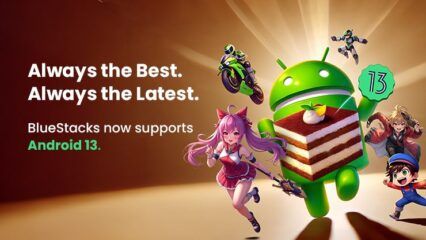 Ekslusif! Android 13 sudah Tersedia di BlueStacks!