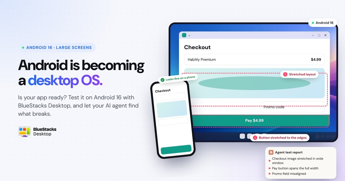 Android Is Becoming a Desktop OS. BlueStacks Desktop Shows You If Your App Is Ready.