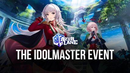 Azur Lane: Introducing The Idolmaster Event