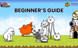Guía para principiantes de The Battle Cats ¡Cómo conquistar el mundo con tu ejército felino!