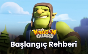 Kingdom Guard Başlangıç Rehberi