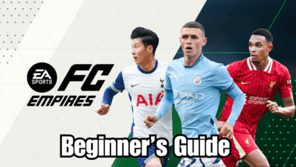 Beginner’s Guide to EA Sports FC Empires