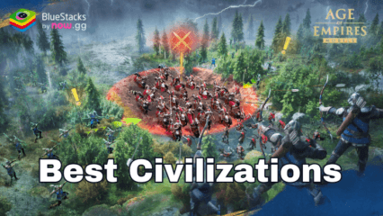 Age of Empires Mobile Tier List for the Best Civilizations