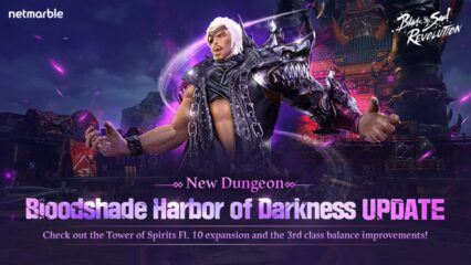 Blade & Soul Revolution – New Limited-Time Events, Dungeons, and more in Bloodshade Harbor of Darkness Update