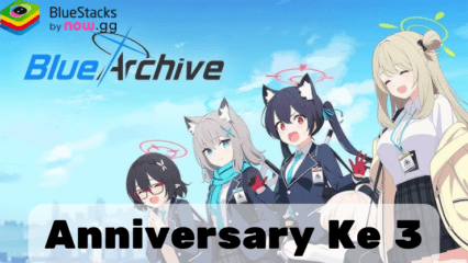 Blue Archive Merayakan Ulang Tahun ke-3 dengan Summon Gratis, Karakter Waktu Terbatas, dan Event Baru