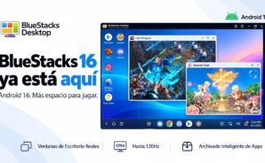 Ya está aquí BlueStacks 16 el primer emulador de Android 16 para PC
