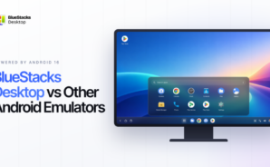BlueStacks Desktop против других эмуляторов Android — 5 ключевых отличий