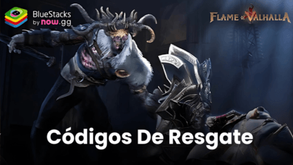 Flame of Valhalla Global – Códigos de resgate ativos em novembro de 2024