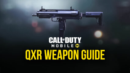 Call of Duty: Mobile Weapon Guide for QXR