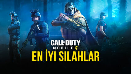 Call of Duty: Mobile En İyi Sİlahlar Rehberi – 2021