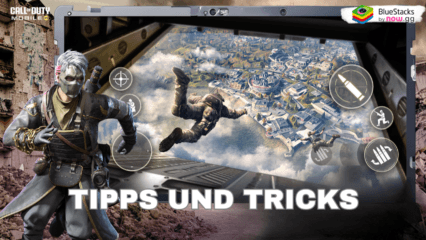 Call of Duty: Mobile auf PC – Tipps und Tricks von Profis