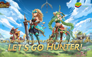 Cara Bermain Dragon Hunters: Heroes Legend di PC Menggunakan BlueStacks!
