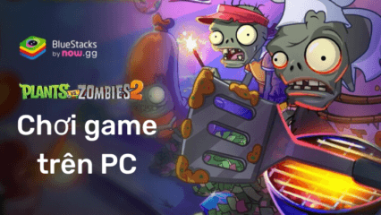 Cùng chơi Plants vs Zombies 2 trên PC với BlueStacks