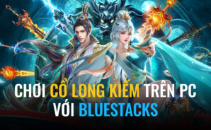 Cùng chơi Cổ Long Kiếm trên PC với BlueStacks