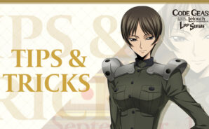 Code Geass: Lost Stories – New Player Tips and Tricks to Dominate the Leaderboards