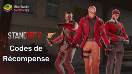 Stand Off 2 – Tous les Codes de Récompense Valides en Septembre 2026