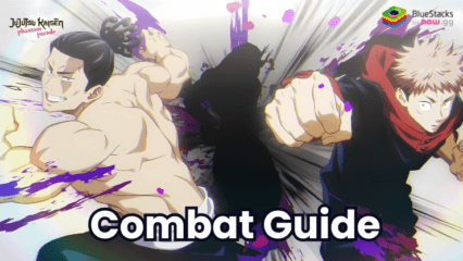 Jujutsu Kaisen Phantom Parade Combat Guide – Master the Mechanics and Win Every Battle