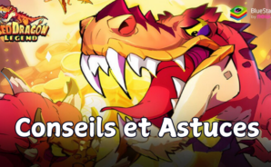 Astuces & Conseils pour renforcer votre compte dans Red Dragon Legend-Hunger Chest