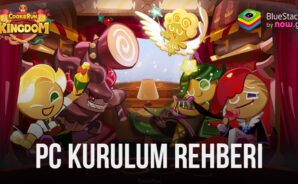 Cookie Run: Kingdom – Bu Yeni Mobil Oyunu BlueStacks ile PC’de Oynayın