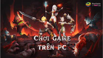 Hướng dẫn chơi Huyền Thoại Bất Tử trên PC với BlueStacks