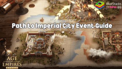 Age of Empires Mobile – Alle Details für das Path to Imperial City Event