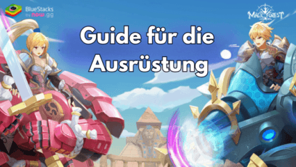 Magic Forest: Dragon Quest – Guide zur Ausrüstung deines Charakters