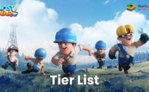 Tier List ตัวละครใน Last War:Survival Game – ตัวละครที่ดีที่สุดในซีซัน 2