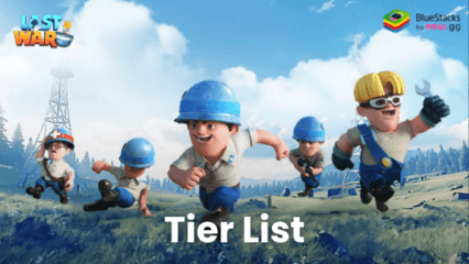 Tier List ตัวละครใน Last War:Survival Game – ตัวละครที่ดีที่สุดในซีซัน 2