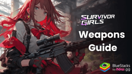 Survivor Girls Guide to All Weapons