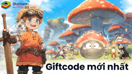 Tổng hợp giftcode mới nhất của Tree of Savior：Neverland -TTH – Tháng 10/2024