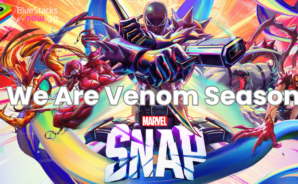 Marvel Snap’s “We Are Venom” Season: High Voltage Mode, New Characters, and More